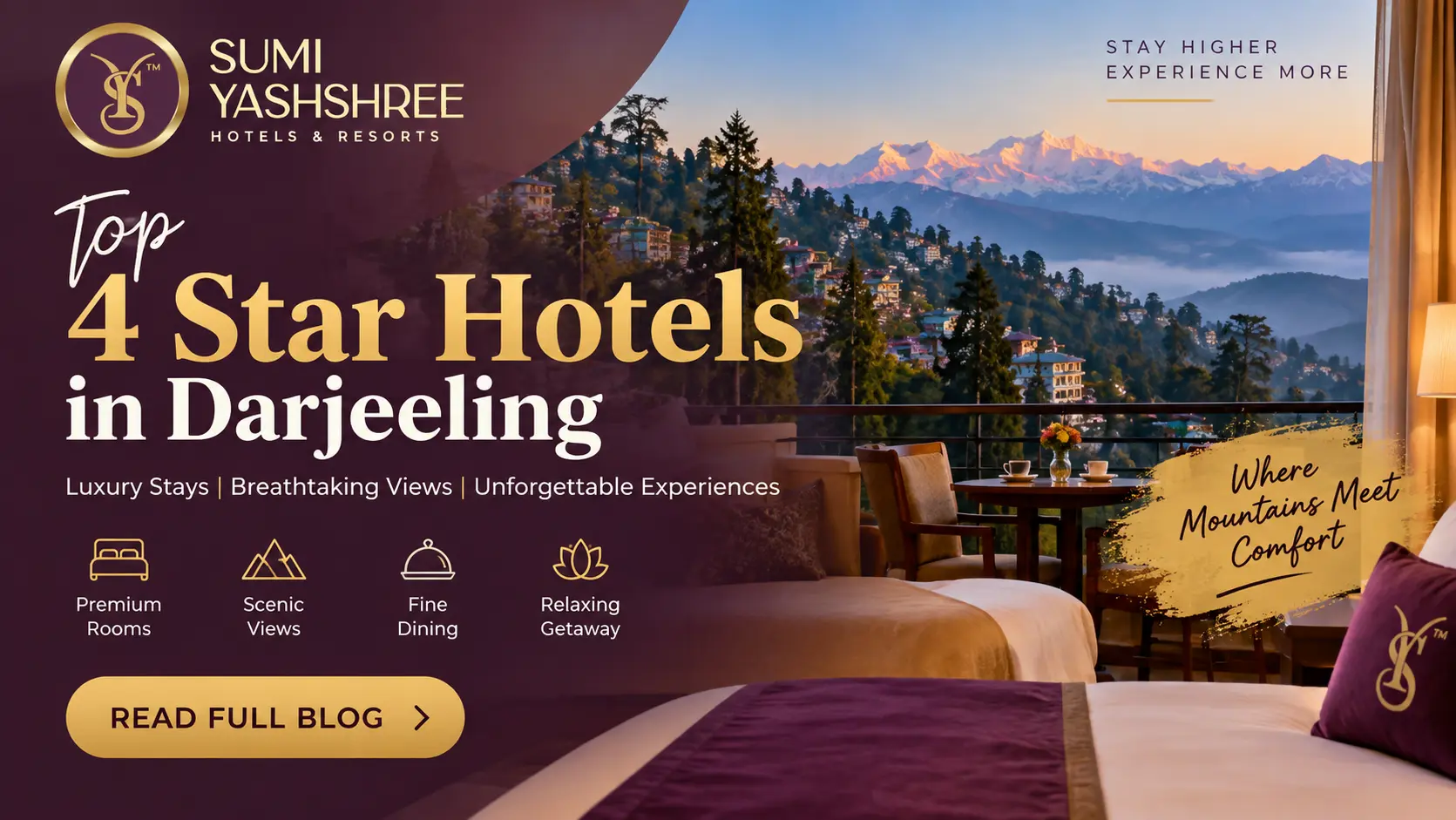 Top 4 Star Hotels in Darjeeling | Sumi Yashshree travel blog by Sumi Yashshree Hotels