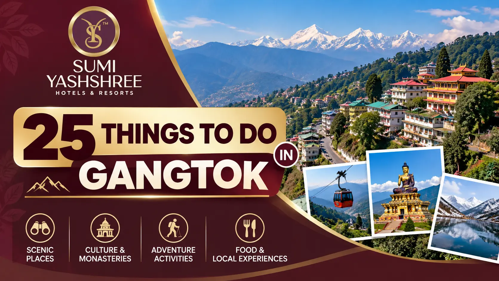 Best Things to Do in Gangtok (2026 Guide) | Sumi Yashshree travel blog by Sumi Yashshree Hotels